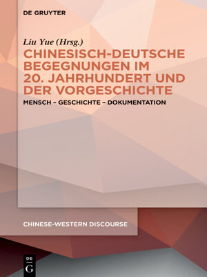 cover image of Chinesisch-deutsche Begegnungen im 20. Jahrhundert und der Vorgeschichte